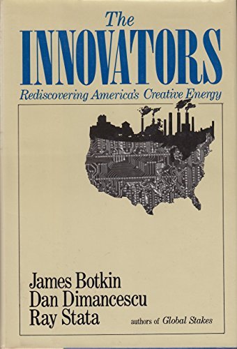 Beispielbild fr The Innovators : Re-discovering America's Creative Energy zum Verkauf von Better World Books