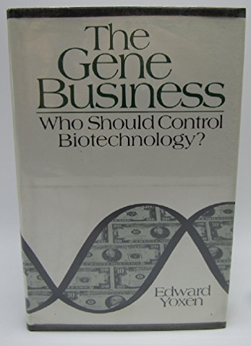 9780060153038: The Gene Business: Who Should Control Biotechnology