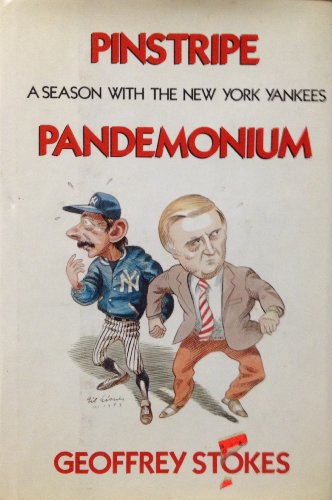 Stock image for Pinstripe Pandemonium : A Season with the New York Yankees for sale by Better World Books: West