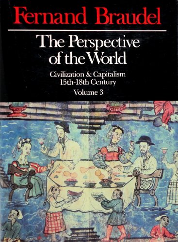 Stock image for The Perspective of the World: Civilization Capitalism, 15th - 18th Century Volume 3 for sale by Front Cover Books