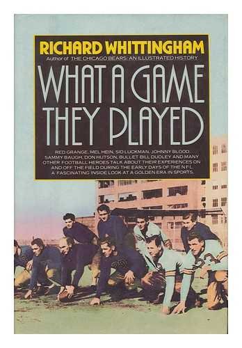Beispielbild fr What a Game They Played : The Great Players from Pro Football's Early Years Describe Their Experiences on and Off the Field zum Verkauf von Better World Books