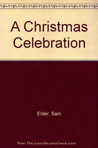 9780060153595: A Christmas Celebration