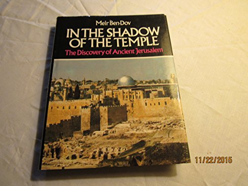 Imagen de archivo de In the Shadow of the Temple: The Discovery of Ancient Jerusalem (English and Hebrew Edition) a la venta por Orion Tech