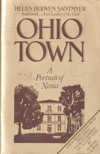 Imagen de archivo de Ohio Town: A Portrait of Xenia, Ohio a la venta por R Bookmark