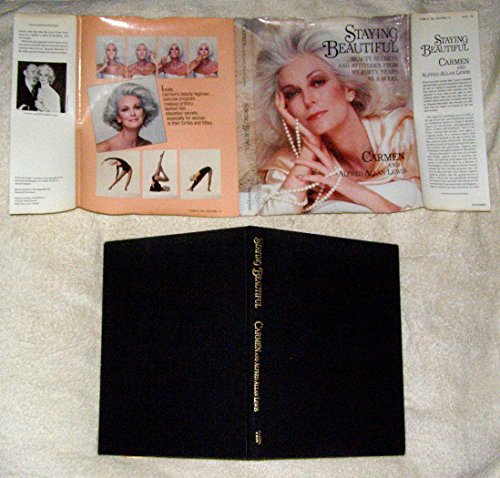 Beispielbild fr Staying Beautiful: Beauty Secrets and Attitudes from My Forty Years As a Model zum Verkauf von Wonder Book