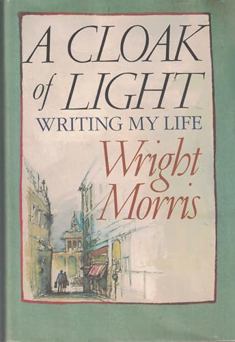 A Cloak of Light: Writing My Life