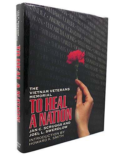 Stock image for To Heal a Nation : The Vietnam Veterans Memorial for sale by Better World Books: West