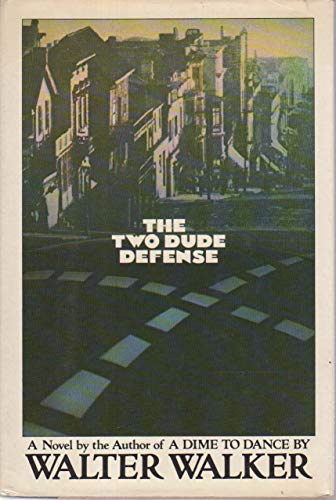 Stock image for The Two Dude Defense for sale by Better World Books