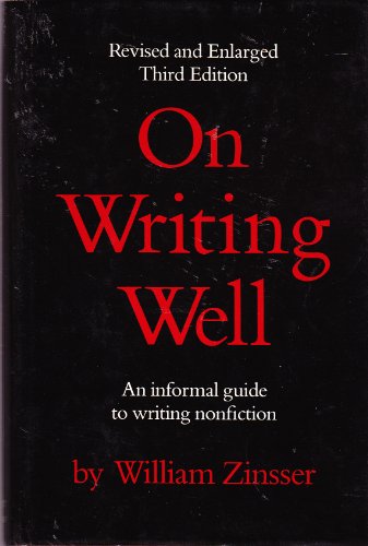 9780060154097: On writing well: An informal guide to writing nonfiction