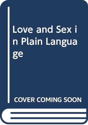Imagen de archivo de Love and Sex in Plain Language a la venta por Housing Works Online Bookstore
