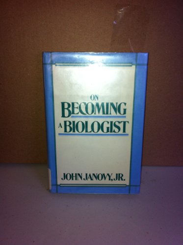 Stock image for On Becoming a Biologist (The Harper and Row Series on the Professions, No 3) for sale by BooksRun