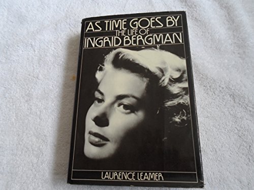 Imagen de archivo de As Time Goes by: The Life of Ingrid Bergman a la venta por SecondSale