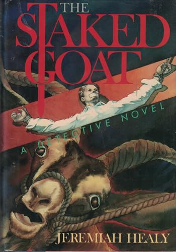 The Staked Goat - 1st Edition/1st Printing