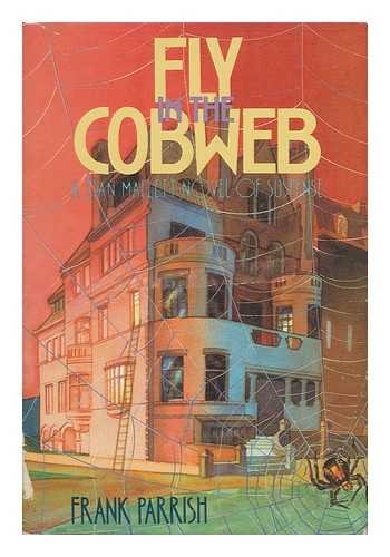 9780060155209: Fly in the Cobweb: A Dan Mallet Novel of Suspense
