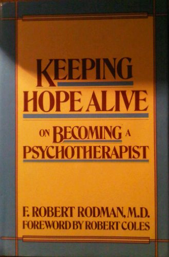 9780060155377: Keeping Hope Alive: On Becoming a Psychotherapist (Harper & Row Series on the Professions)