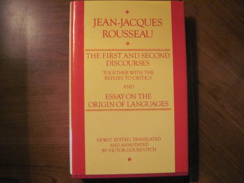 Stock image for The First and the Second Discourses Together With the Replies to Critics and the Essay on the Origin of Languages (English and French Edition) for sale by Housing Works Online Bookstore