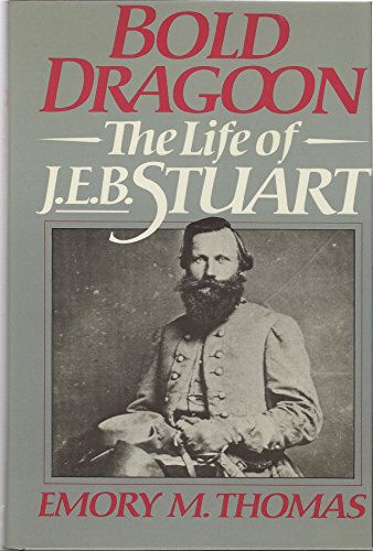 Beispielbild fr Bold Dragoon : The Life of J. E. B. Stuart zum Verkauf von Better World Books