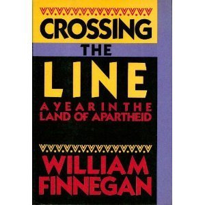 Imagen de archivo de Crossing the Line: A Year in the Land of Apartheid a la venta por HPB Inc.