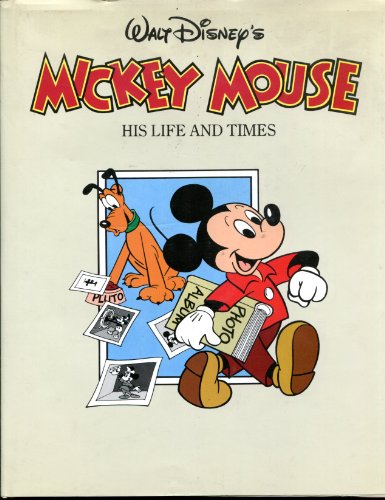 Imagen de archivo de Walt Disney's Mickey Mouse: His Life and Times a la venta por Wonder Book