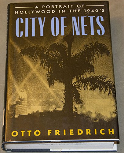 Beispielbild fr City of Nets : A Portrait of Hollywood in the 1940's zum Verkauf von Better World Books