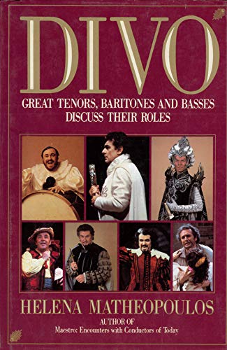 Beispielbild fr Divo: Great Tenors, Baritones and Basses Discuss Their Roles zum Verkauf von BookHolders