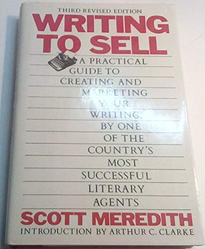 Beispielbild fr Writing to Sell - A Practical Guide to Creating and Marketing your Writing, By One of the Country's Most Successful Literary Agents zum Verkauf von Wonder Book