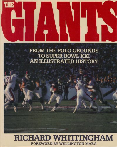 Beispielbild fr The Giants : From the Polo Grounds to Super Bowl XXI - An Illustrated History zum Verkauf von Better World Books
