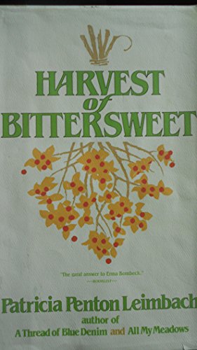 Beispielbild fr A Harvest of Bittersweet zum Verkauf von Wonder Book