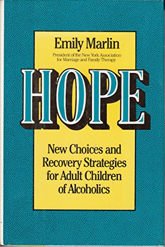 Imagen de archivo de Hope : New Choices and Recovery Strategies for Adult Children of Alcoholics a la venta por Better World Books