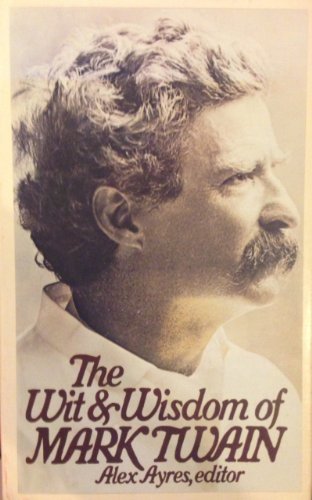 9780060157838: The Wit and Wisdom of Mark Twain