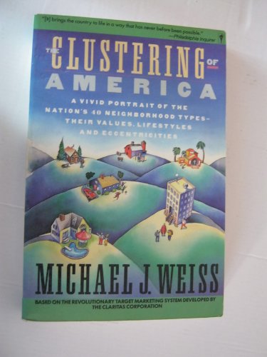 9780060157906: The Clustering of America