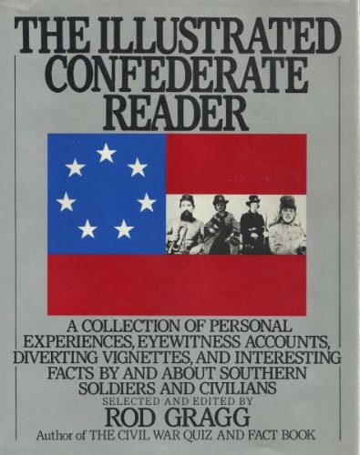 Beispielbild fr The Illustrated Confederate Reader zum Verkauf von Heisenbooks