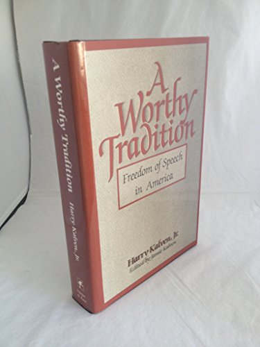 9780060158101: Title: A worthy tradition Freedom of speech in America