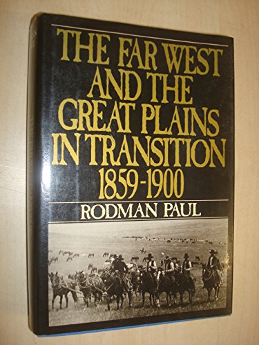 Beispielbild fr Far West and the Great Plains in Transition, 1859-1900 (New American Nation Series) zum Verkauf von WorldofBooks