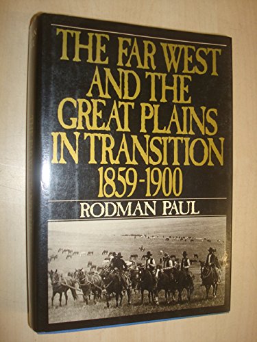 9780060158361: Far West and the Great Plains in Transition, 1859-1900 (New American Nation Series)