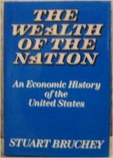 Stock image for The Wealth of the Nation: An Economic History of the United States for sale by SecondSale
