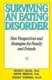 9780060158590: Surviving an Eating Disorder: New Perspectives and Strategies for Family and Friends