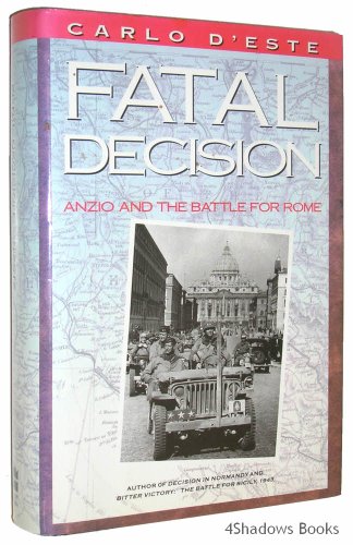 Beispielbild fr Fatal Decision: Anzio and the Battle for Rome zum Verkauf von Wonder Book