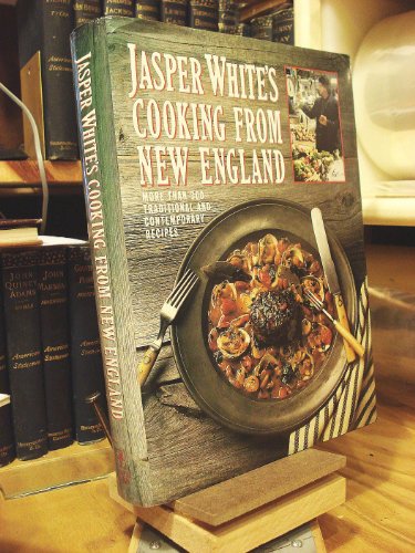 Imagen de archivo de Jasper White's Cooking from New England: More Than 300 Traditional and Contemporary Recipes a la venta por KuleliBooks
