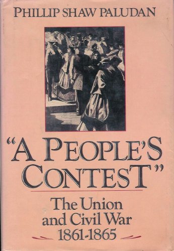 Imagen de archivo de A People's Contest: The Union and Civil War, 1861-1865 (The New American Nation series) a la venta por BookHolders