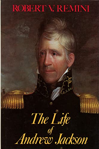 The Life of Andrew Jackson - Robert V. Remini