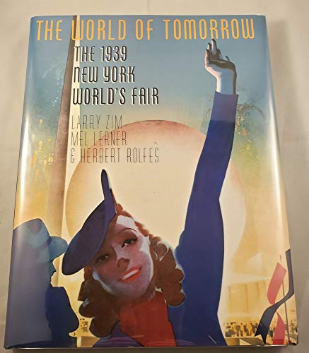 The World Of Tomorrow, The 1939 New York World's Fair