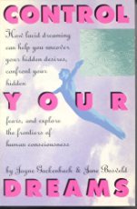 Stock image for Control Your Dreams: How Lucid Dreaming Can Help You Uncover Your Hidden Desires, Confront Your Hidden Fears, and Explore the Frontiers of Human Cons for sale by BooksRun