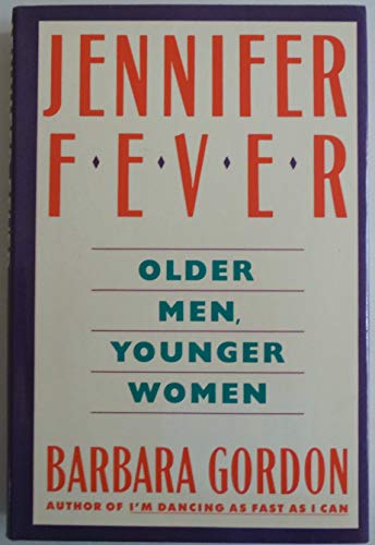 Beispielbild fr Jennifer Fever : Older Men, Younger Women zum Verkauf von Better World Books