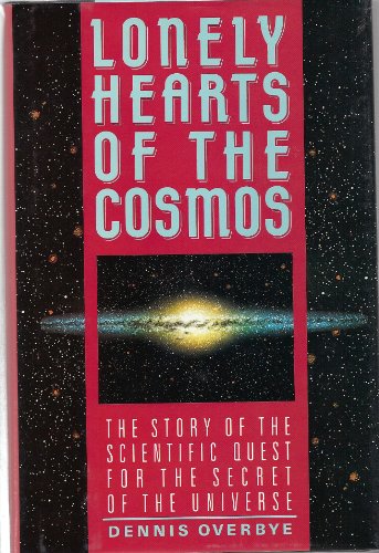 9780060159641: Lonely Hearts of the Cosmos: The Scientific Quest for the Secret of the Universe