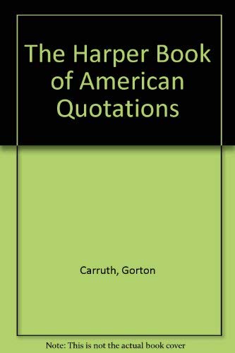 Stock image for The Harper Book of American Quotations for sale by Lowry's Books