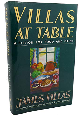 Stock image for Villas at Table: a Passion for Food and Drink. for sale by Priceless Books
