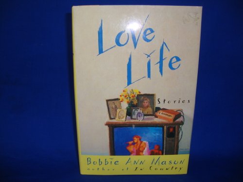 Love Life (9780060160425) by Mason, Bobbie Ann