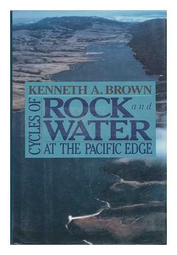 Imagen de archivo de Cycles of Rock and Water : At the Pacific Edge a la venta por Better World Books: West