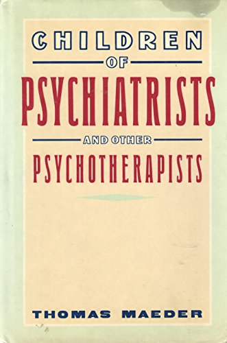 Stock image for Children of Psychiatrists and Other Psychotherapists for sale by Better World Books